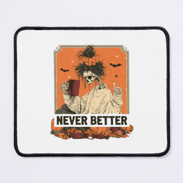 Item preview, Never Better Messy Bun Skeleton Halloween – Sarcastic Woman Coffee Spooky Season designed and sold by DyzioSupply.