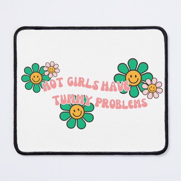 Item preview,  Hot Girls Have Tummy Problems Pink Font Groovy Flower Meme designed and sold by kristy1003.