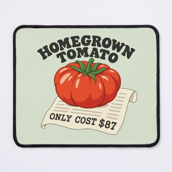 Item preview, Funny Gardening Homegrown Tomato Only Cost $87 designed and sold by Fanverse Merchandise.