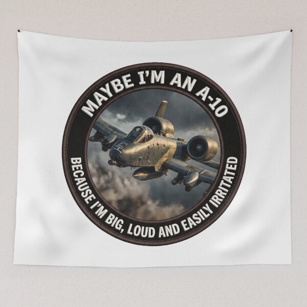 Item preview, Maybe Im An A-10 Tactical Humor designed and sold by ArtDreams92.