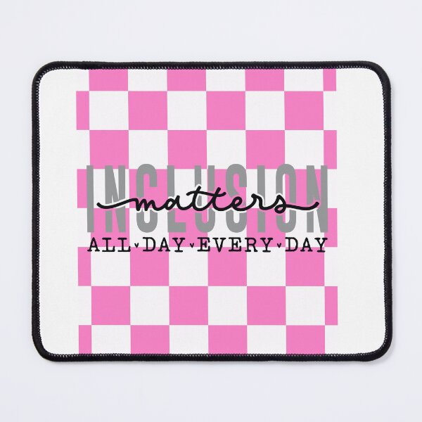 Item preview, Inclusion matters all day everyday designed and sold by ExcessiveSarcasmCo..