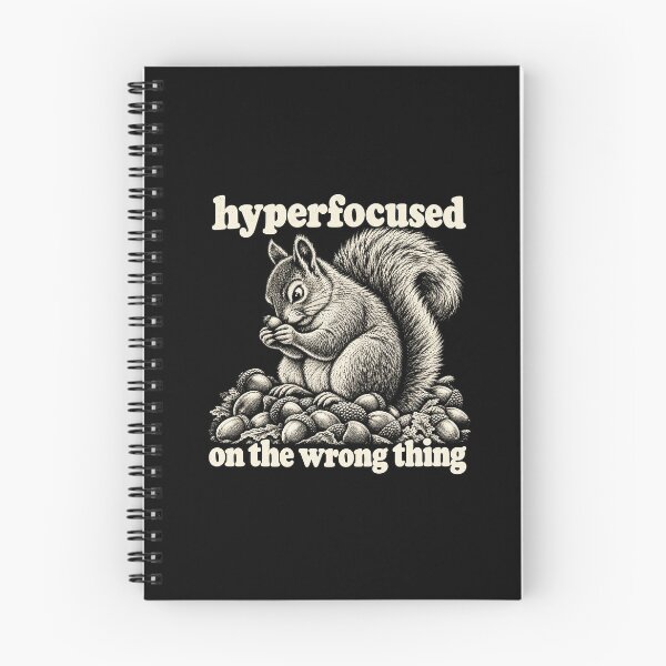 Item preview, Hyper Focused On The Wrong Thing Funny Squirrel designed and sold by Kladhadredo.