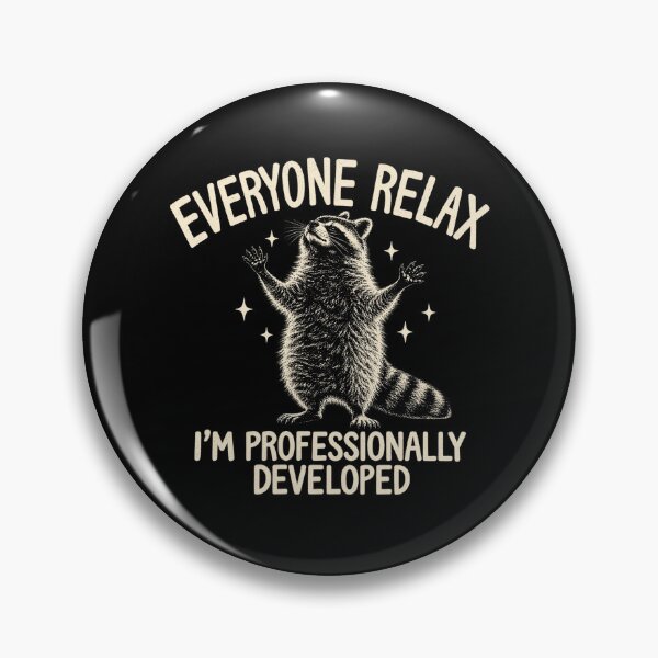 Item preview, Everyone Relax I'm Professionally Developed Funny Raccoon designed and sold by Kladhadredo.
