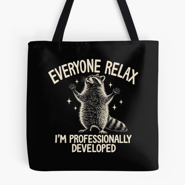 Item preview, Everyone Relax I'm Professionally Developed Funny Raccoon designed and sold by Kladhadredo.
