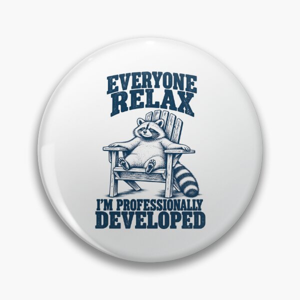 Item preview, Everyone Relax I'm Professionally Developed Funny Raccoon designed and sold by Kladhadredo.