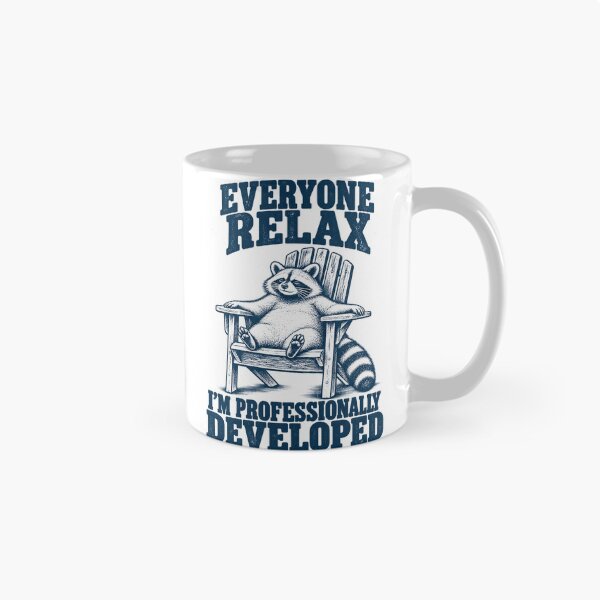 Item preview, Everyone Relax I'm Professionally Developed Funny Raccoon designed and sold by Kladhadredo.
