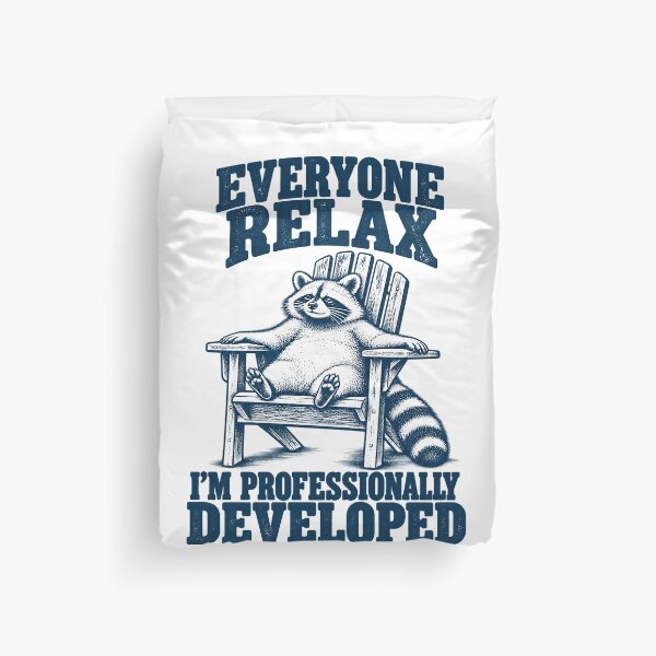 Item preview, Everyone Relax I'm Professionally Developed Funny Raccoon designed and sold by Kladhadredo.