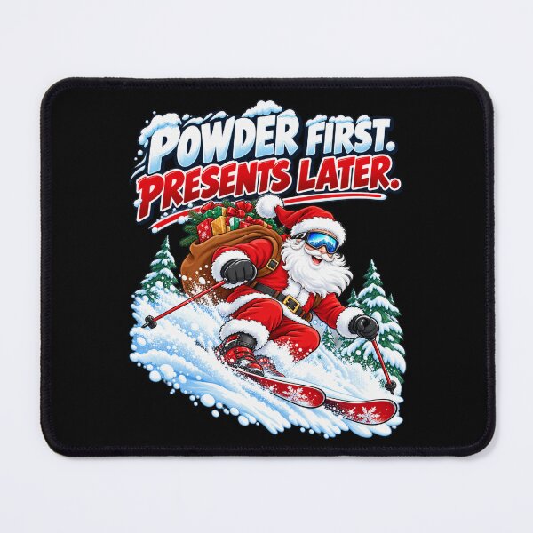 Item preview, Powder First. Presents Later. designed and sold by signshirtz.