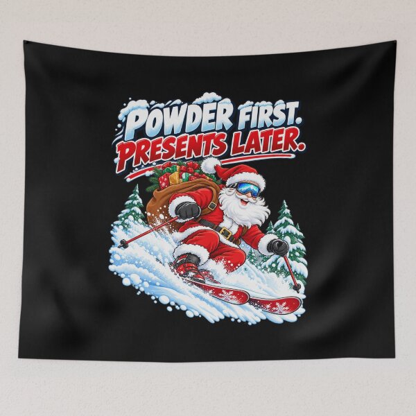 Item preview, Powder First. Presents Later. designed and sold by signshirtz.