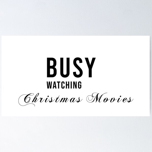 Item preview, BUSY WATCHING CHRISTMAS MOVIES., Unique designed and sold by villacreativa.