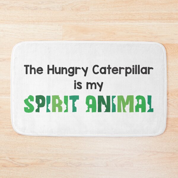 Item preview, The Hungry Caterpillar Is My Spirit Animal designed and sold by WearingTieDye.