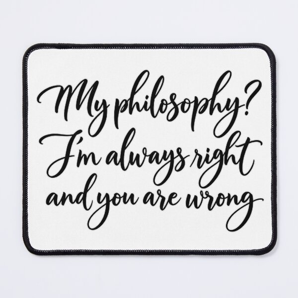 Item preview, Correction: I’m Right designed and sold by Quote Gallery.