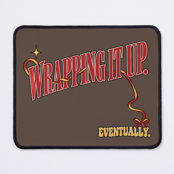 Item preview, Wrapping It Up Eventually Christmas Gift Wrapping Humor designed and sold by  MAD's Recreation Studio.