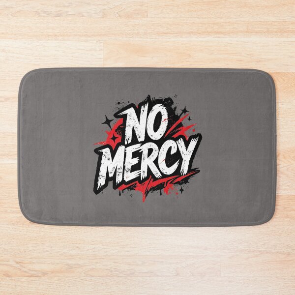 Item preview, No Mercy designed and sold by BladiWChampion.