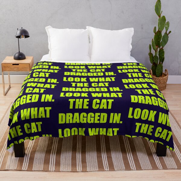 Item preview, Look What The Cat Dragged In designed and sold by Normbot2000.
