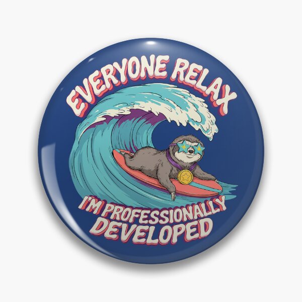 Item preview, Everyone Relax I'm Professionally Developed - Funny Sloth Surfer designed and sold by Endless7Art.