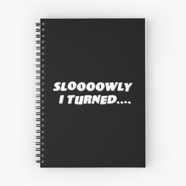 Item preview, Sloooowly I Turned.... designed and sold by Normbot2000.