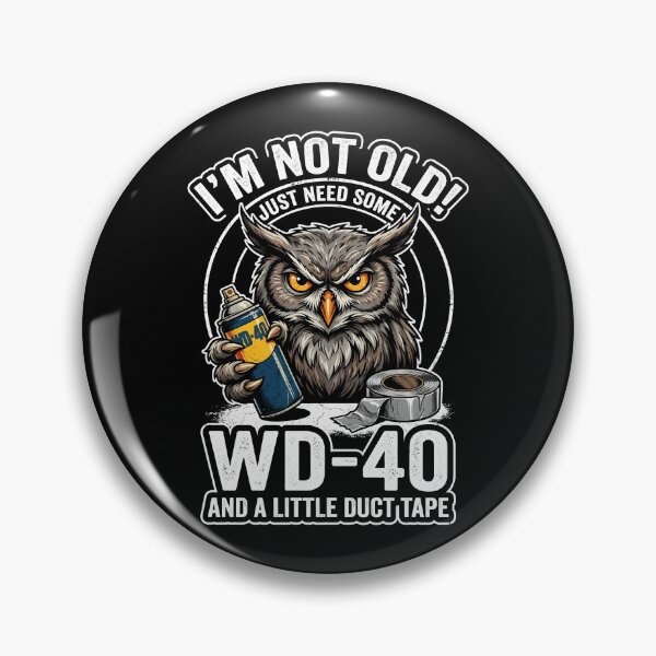 Item preview, I'M Not Old I Just Need Some Wd-40 A Little Duct Tape designed and sold by FernaRoje.