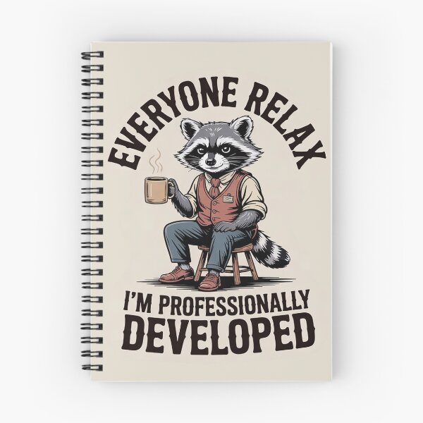 Item preview, Everyone Relax I'm Professionally Developed – Raccoon Office Humor designed and sold by Endless7Art.