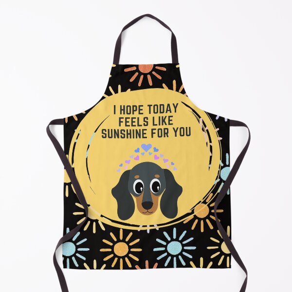 Item preview, Hope Today Feels Like Sunshine Dachshund designed and sold by LisaLousPuns.