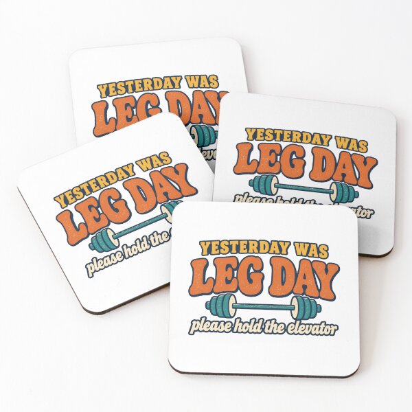 Item preview, Yesterday Was Leg Day, Please Hold the Elevator designed and sold by eignvalue.