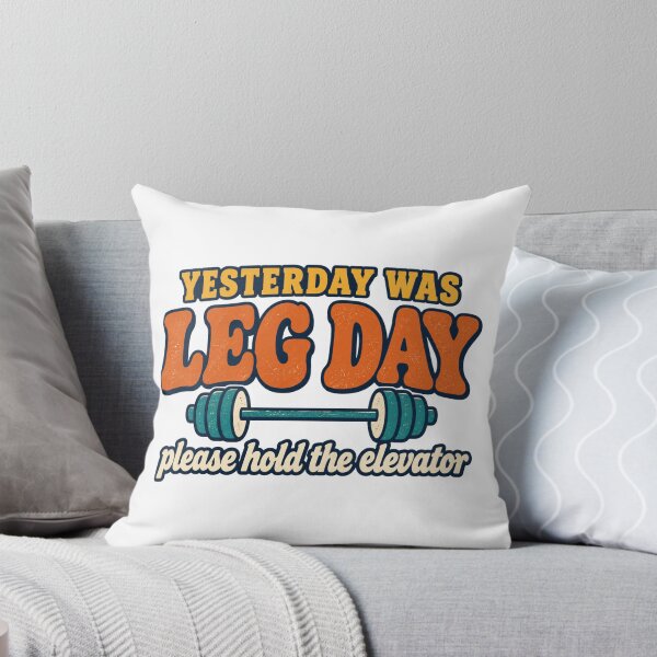 Item preview, Yesterday Was Leg Day, Please Hold the Elevator designed and sold by eignvalue.