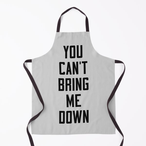 Item preview, You can't bring me down designed and sold by mrpotatoheadd.