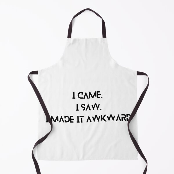 Item preview, I Came I Saw I Made It Awkward designed and sold by StudioPrintz.