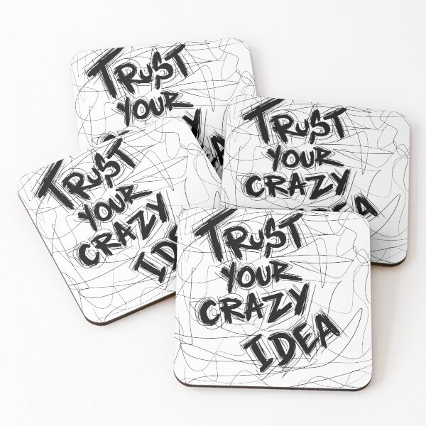 Item preview, trust your crazy idea designed and sold by Kasia1987t.