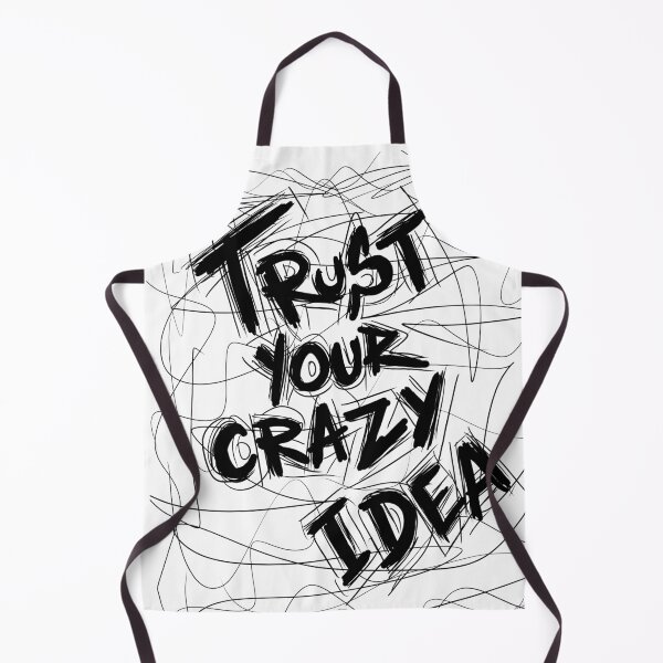 Item preview, trust your crazy idea designed and sold by Kasia1987t.