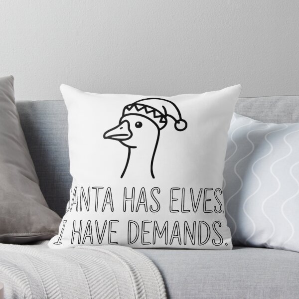 Item preview, Santa Has Elves. I Have Demands. designed and sold by theartfulaspie.