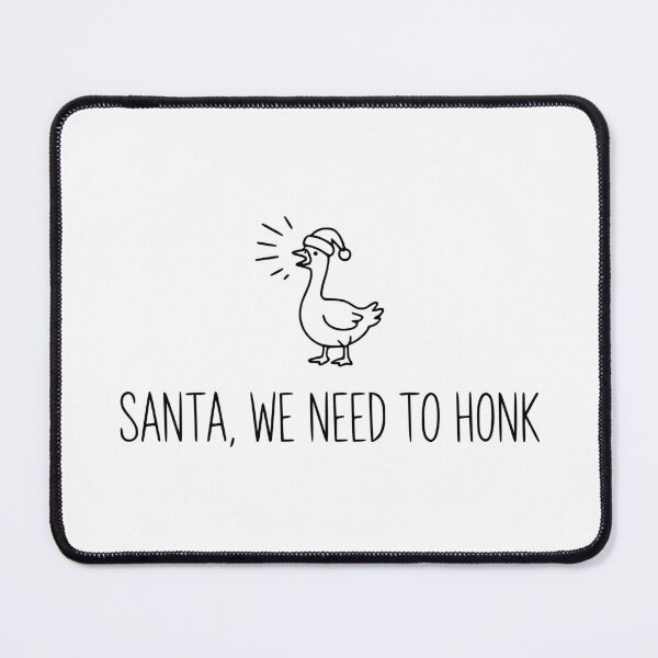 Item preview, Santa, We Need to Honk designed and sold by theartfulaspie.