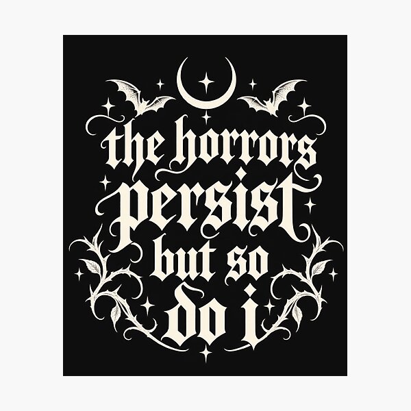 Item preview, The Horrors Persist But So Do I – Gothic Moon and Bats designed and sold by adarth.