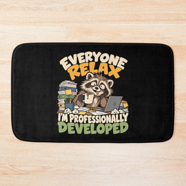 Item preview, Everyone Relax I’m Professionally Developed designed and sold by RICENO.