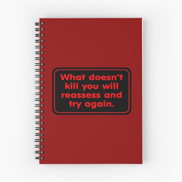 Item preview, What Doesn’t Kill You Will Reassess and Try Again designed and sold by Karate Octopus.
