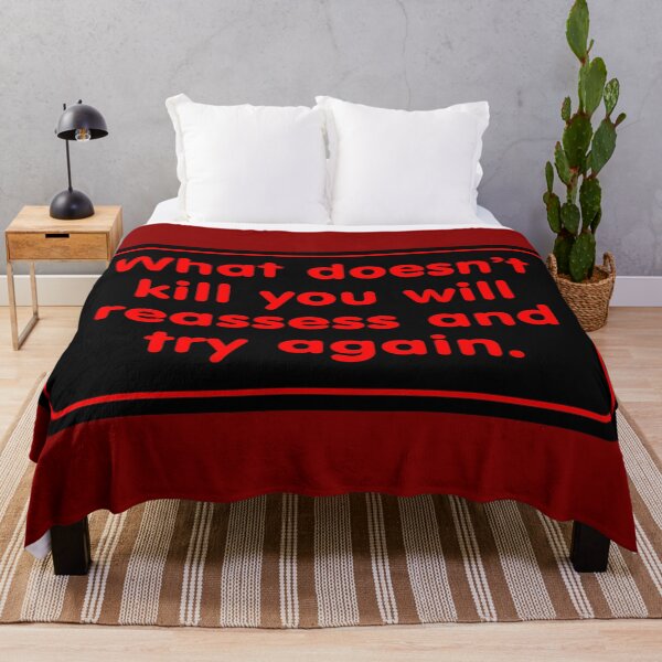 Item preview, What Doesn’t Kill You Will Reassess and Try Again designed and sold by Karate Octopus.