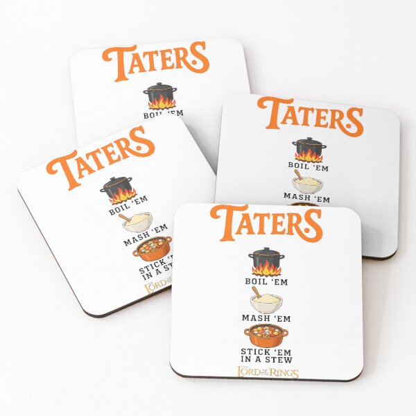 Item preview, Taters Boil Em Mash Em Stick Em In A Stew Foodie designed and sold by owenbake.