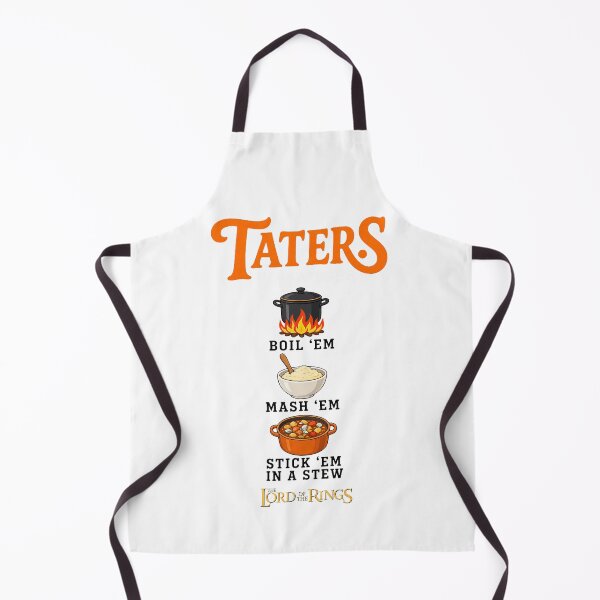 Item preview, Taters Boil Em Mash Em Stick Em In A Stew Foodie designed and sold by owenbake.