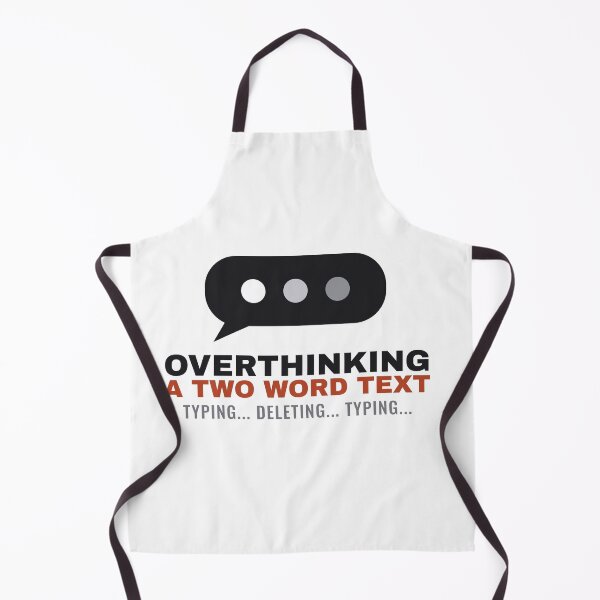 Item preview, Overthinking A Two Word Text designed and sold by deadpansupplyco.