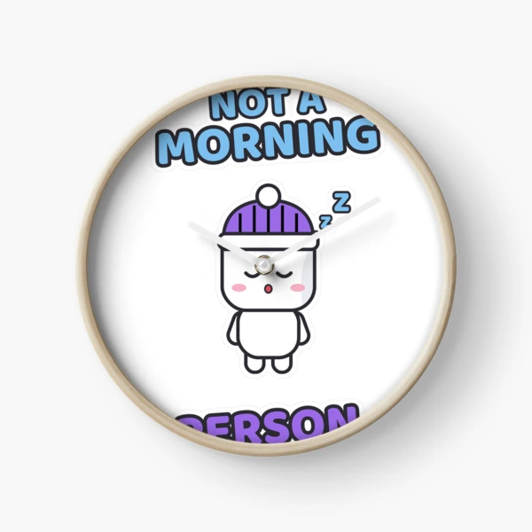 Not a Morning Person - Sleepy Marshmallow Pip — Clock by BiMood