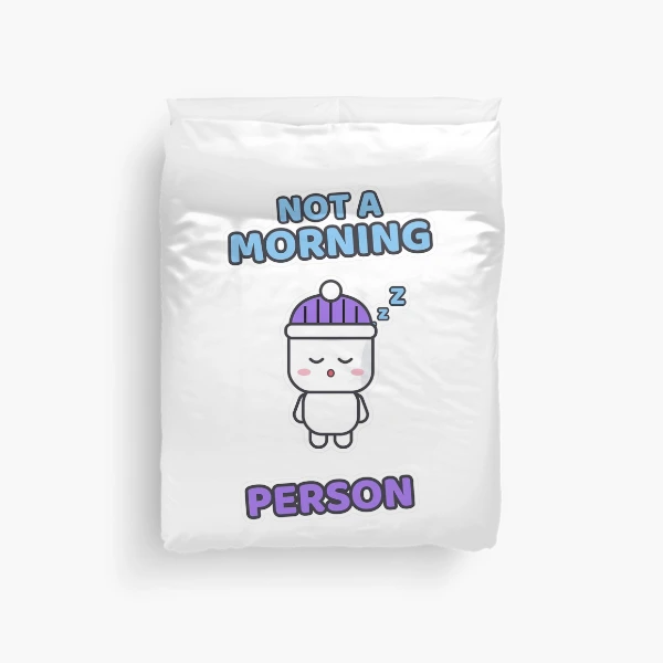 Not a Morning Person - Sleepy Marshmallow Pip — Duvet Cover by BiMood