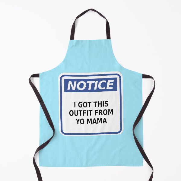 Item preview, Notice: I Got This Outfit from Yo Mama designed and sold by Karate Octopus.