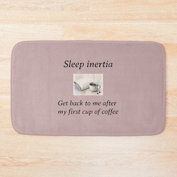 Item preview, Sleep inertia - Get back to me after my first coffee designed and sold by STEM Write!.