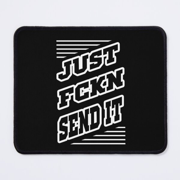 Item preview, Just Fckn Send It Bold Typography designed and sold by justinhmorton.