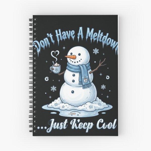 Item preview, Don't Have A Meltdown Just Keep Cool - Funny Snowman designed and sold by designwiss.