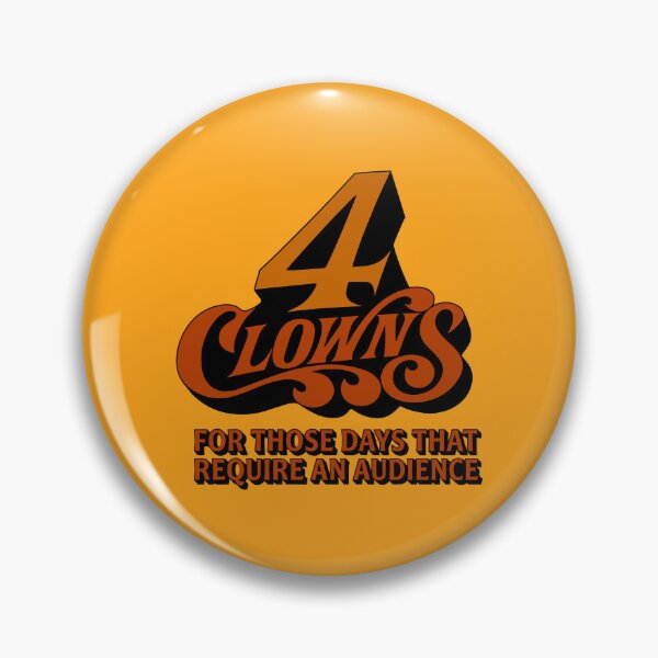 Item preview, 4 Clowns Require An Audience Funny Retro Quote designed and sold by estudiopacifico.