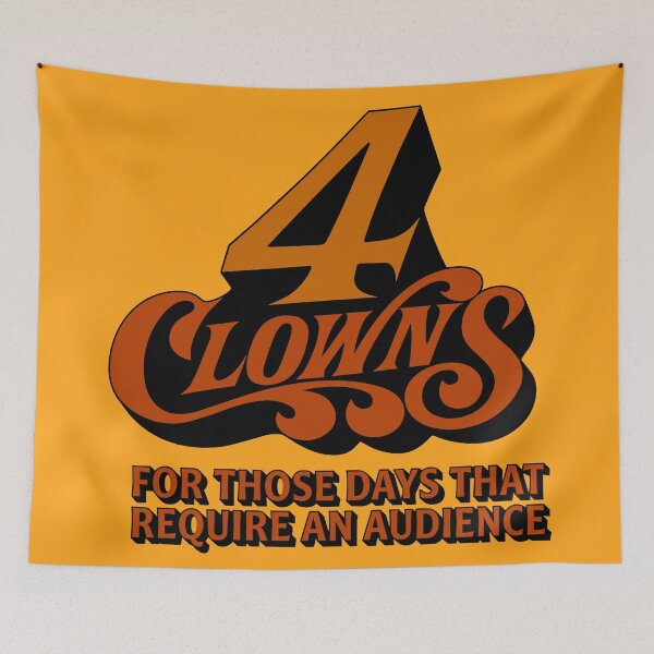 Item preview, 4 Clowns Require An Audience Funny Retro Quote designed and sold by estudiopacifico.