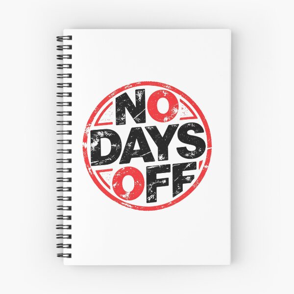 Item preview, NO DAYS OFF designed and sold by BladiWChampion.