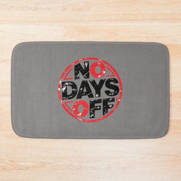 Item preview, NO DAYS OFF designed and sold by BladiWChampion.