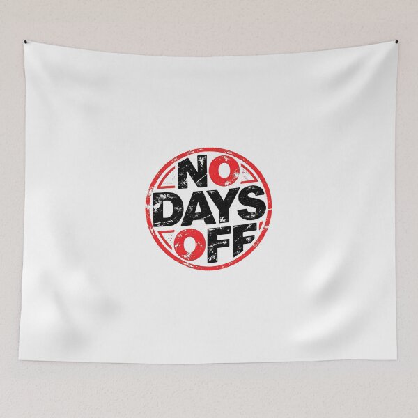 Item preview, NO DAYS OFF designed and sold by BladiWChampion.
